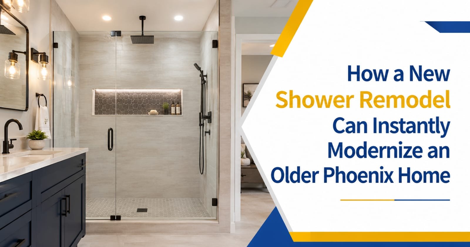 How a New Shower Remodel Can Instantly Modernize an Older Phoenix Home